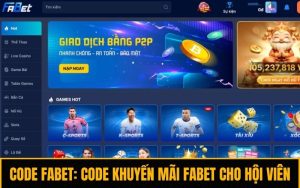 Cập Nhật Code Fabet Khuyến Mãi Cho Thành Viên Mới