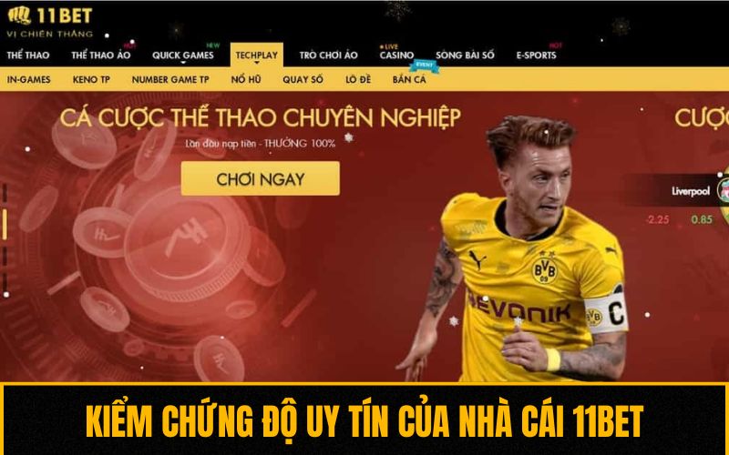 Kiểm chứng độ uy tín của nhà cái 11BET