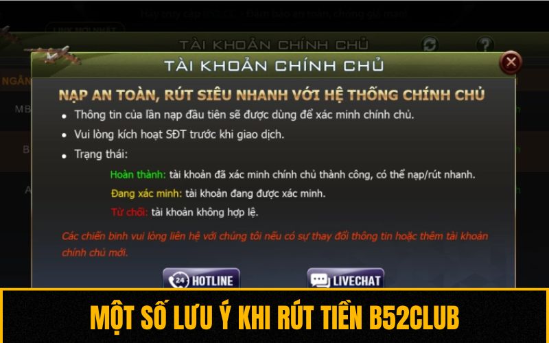 Một số lưu ý khi rút tiền B52club
