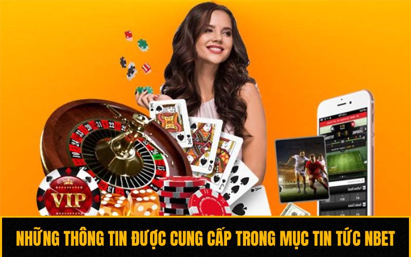 Những thông tin được cung cấp trong mục tin tức NBET